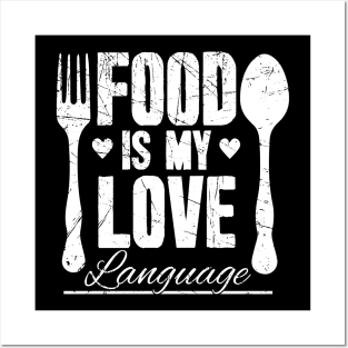 Food Is my love language chef Posters and Art